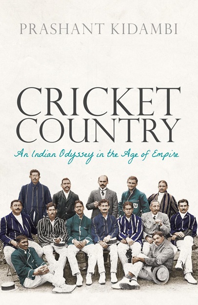 Front cover of Cricket Country by Prashant Kidambi. Cover features the title and a photograph of fourteen men, most of them dressed in striped jackets