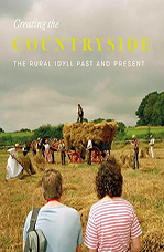 Creating the Countryside: The Rural Idyll Past and Present book cover