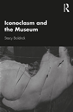 Iconoclasm and the Museum book cover