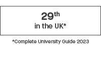 Graphic which reads: 29th in the UK - Complete University Guide 2023