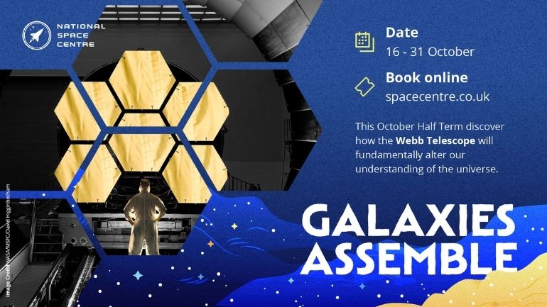 Graphic with details of the National Space Centre's Galaxies Assemble programme during October half term.