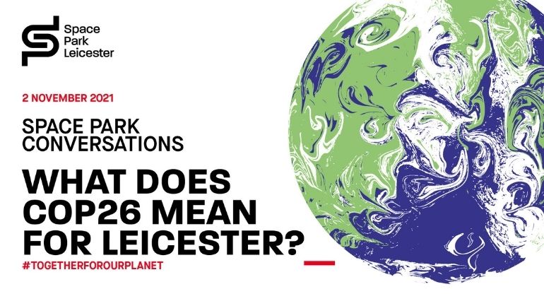 Graphic promoting Space Park Conversations event, under the title 'What does COP26 mean for Leicester'?