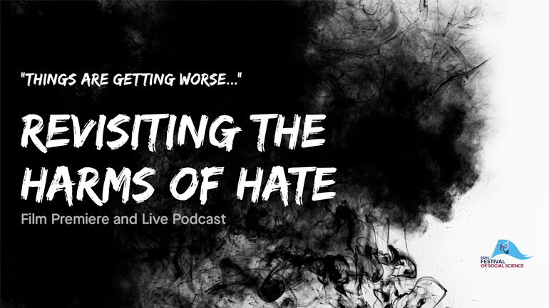 Black smoke on white background, White text over black smoke says revisiting harms of hate. ESRC Festival of Social Science logo in bottom right