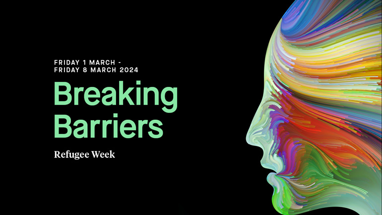 Graphic advertising Breaking Barriers Refugee Week 2024.