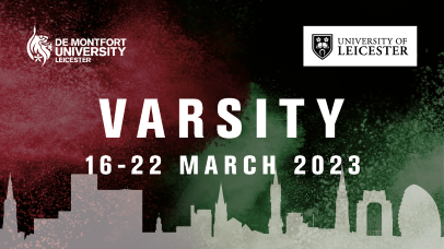 Black background with red and green colour spray, and the Leicester skyline in the background. The De Montfort University and University of Leicester logos in the top corners. The words Varsity 2023 are in white lettering in the middle.