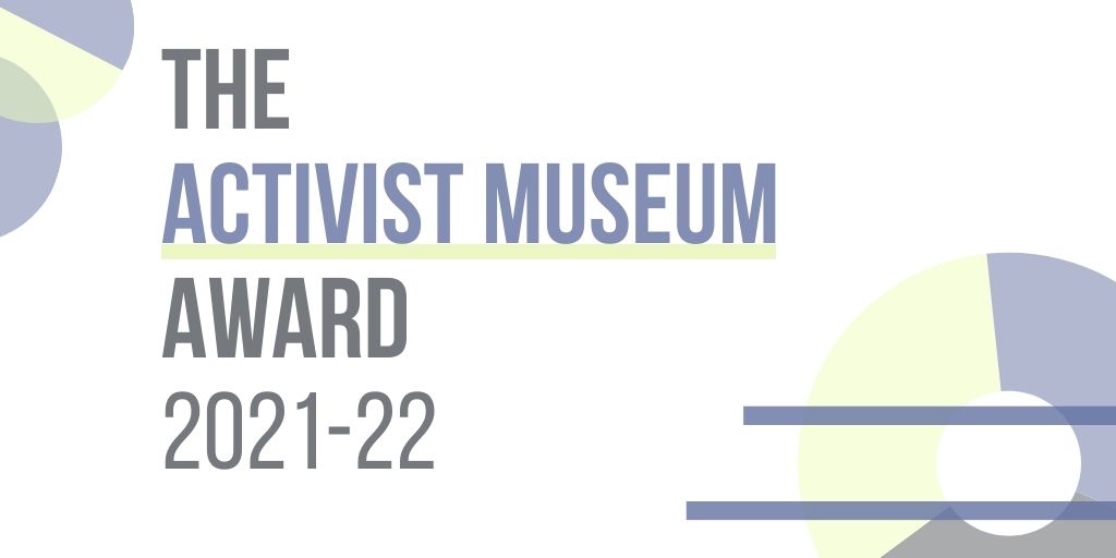 Title image that reads 'The Activist Museum Award, 2021-22'. It includes geometric decorations surrounding it.